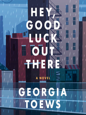 cover image of Hey, Good Luck Out There